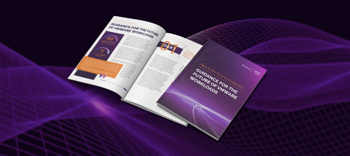 UPDATED APRIL ’26: Now Is the Time to Modernize: Guidance for the future of VMware Workloads